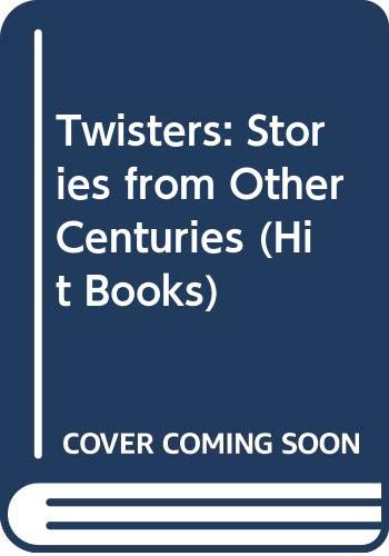 Book cover of Twisters: Stories From Other Centuries by Unknown Author