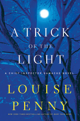 Book cover of A Trick of the Light by Louise Penny