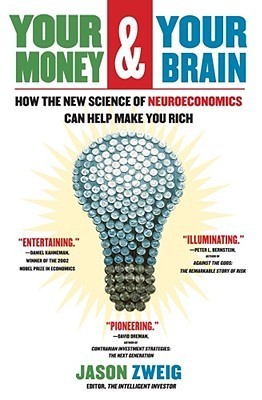 Book cover of Your Money And Your Brain by Jason Zweig