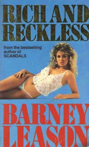 Book cover of Rich And Reckless by Barney Leason
