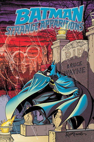 Book cover of Batman: Strange Apparitions by Steve Englehart (Writer), Marshall Rogers (Penciller), Terry Austin (Inker), Len Wein (Writer), Walter Simonson (Penciller)