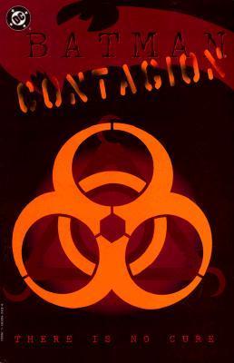 Book cover of Batman: Contagion by Chuck Dixon, Alan Grant, Dennis O'Neil, Doug Moench, Kelley Jones (Illus.), Graham Nolan (Illus.), Vincent Giarrano (Illus.), Dick Giordano (Illus.), Frank Fosco (Illus.), Barry Kitson (Illus.), Mike Wieringo (Illus.), Matt Haley (Illus.), Jim Balent (Illus.), Tommy Lee Edwards (Illus.), Christopher J. Priest