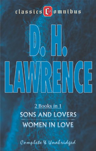 Book cover of Sons And Lovers / Women In Love by D.H. Lawrence