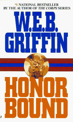 Book cover of Honor Bound by W.E.B. Griffin