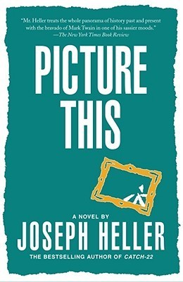 Book cover of Picture This by Joseph Heller