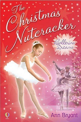 Book cover of The Christmas Nutcracker by Ann Bryant