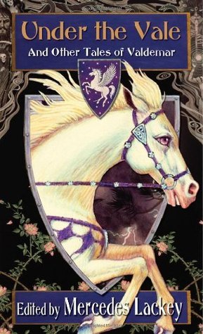 Book cover of Under the Vale And Other Tales Of Valdemar