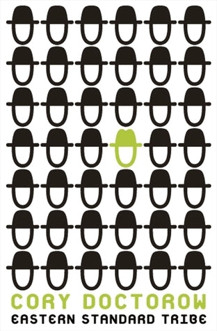 Book cover of Eastern Standard Tribe by Cory Doctorow