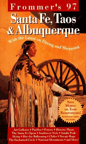 Book cover of Frommer's 97 Santa Fe, Taos & Albuquerque by George McDonald