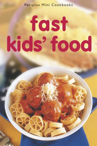 Book cover of Fast Kids' Food by Confident Cooking