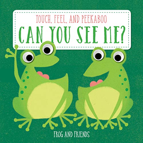 Book cover of Frog & Friends Can You See Me by FROG & FRIENDS CAN YOU SEE ME (Artist)