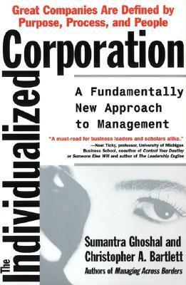 Book cover of The Individualized Corporation: A Fundamentally New Approach To Management by Sumantra Ghoshal, Christopher A. Bartlett