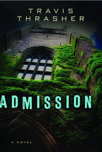 Book cover of Admission by Travis Thrasher
