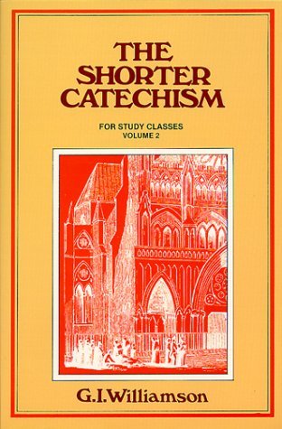 Book cover of The Shorter Catechism: Questions 39-107 by G.I. Williamson