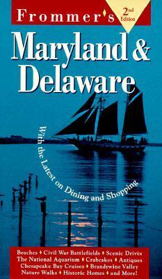 Book cover of Frommer's Maryland & Delaware by George McDonald, John J. Preston