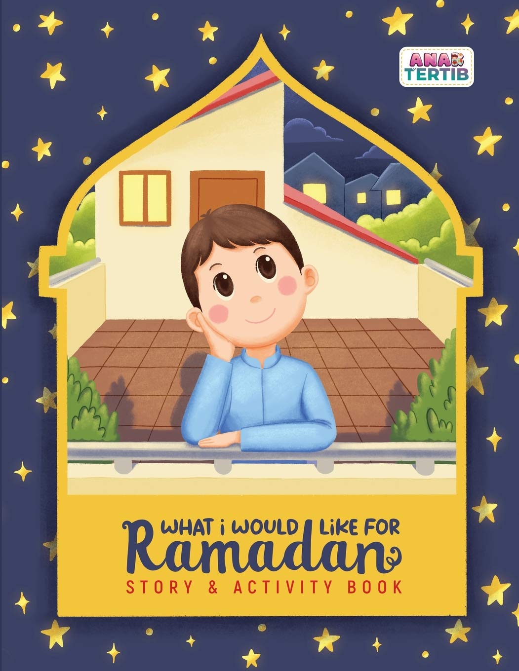 Book cover of What I Would Like For Ramadan: Story & Activity by Putri Tasneem