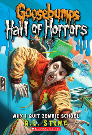 Book cover of Why I Quit Zombie School by R.L. Stine