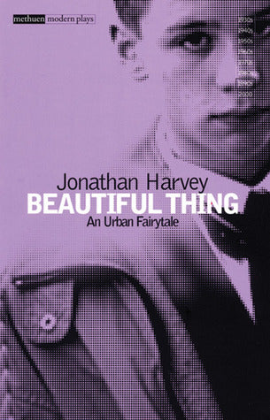 Book cover of Beautiful Thing by Jonathan Harvey