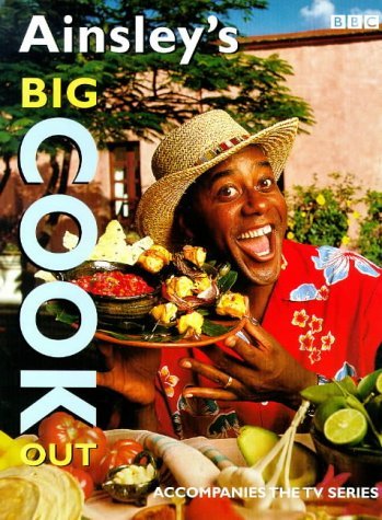 Book cover of Ainsley's Big Cook Out by Ainsley Harriott