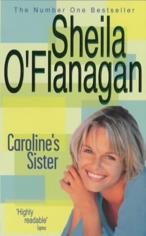 Book cover of Caroline's Sister by Sheila O'Flanagan