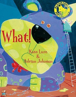 Book cover of What! by lum-kate