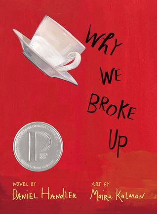 Book cover of Why We Broke Up by Daniel Handler, Maira Kalman (Illus.)