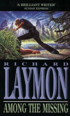 Book cover of Among The Missing by Richard Laymon