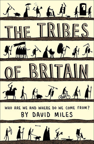 Book cover of The Tribes Of Britain by David   Miles