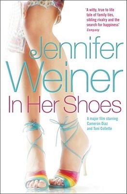 Book cover of In Her Shoes by Jennifer Weiner