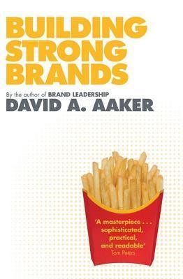 Book cover of Building Strong Brands by David A. Aaker