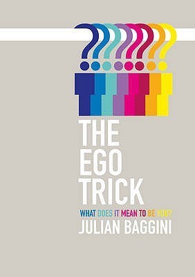 Book cover of The Ego Trick: In Search of the Self by baggini-julian