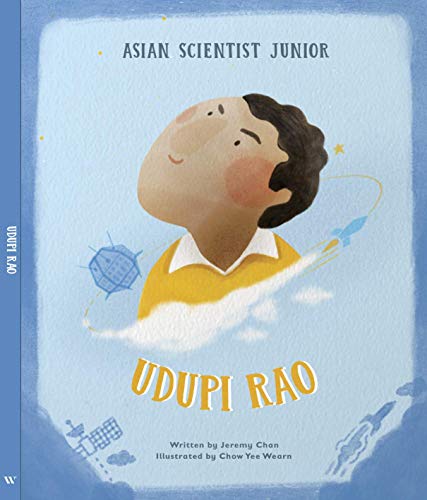 Book cover of Asian Scientist Junior: Udupi Rao by Jeremy Chan