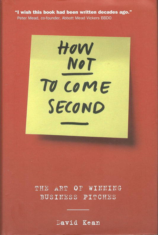 Book cover of How Not To Come Second Pearson by David Kean