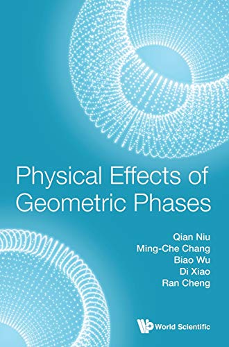 Book cover of Physical Effects of Geometric Phases by Qian Niu Di Xiao Biao Wu