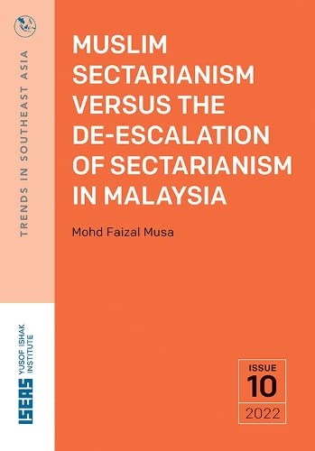 Book cover of Muslim Sectarianism Versus The De-escalation Of Sectarianism In Malaysia by Mohd Faizal Musa