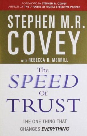 Book cover of The Speed of Trust: The One Thing That Changes Everything by Unknown, Rebecca R. Merrill (Contrib.)