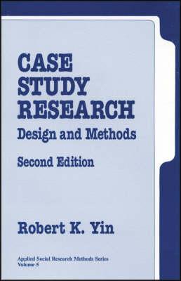 Book cover of Case Study Research: Design And Methods by Robert K. Yin