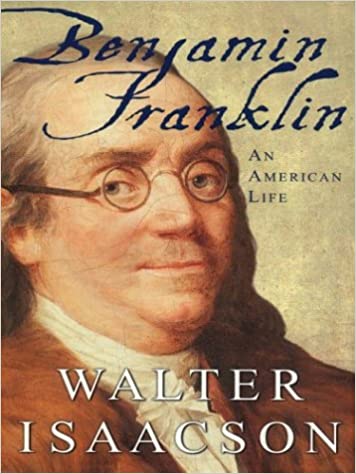 Book cover of Benjamin Franklin: An American Life by Walter Isaacson