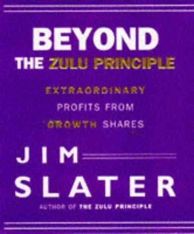 Book cover of Beyond The Zulu Principle by Jim Slater