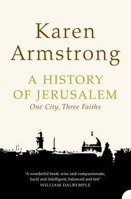 Book cover of History Of Jerusalem : One City, Three Faiths by Karen Armstrong