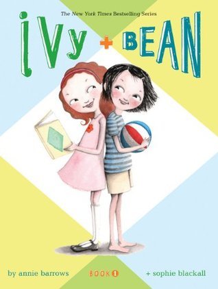 Book cover of Ivy And Bean by Annie Barrows, Sophie  Blackall