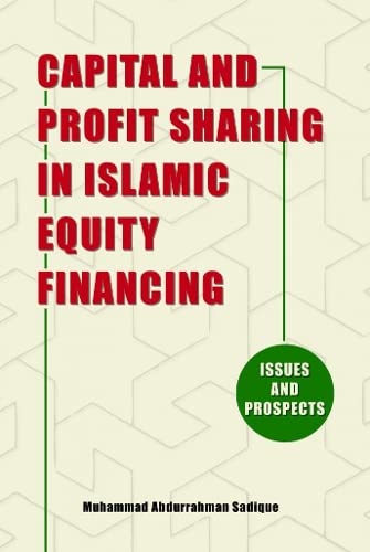 Book cover of Capital And Profit In Islamic Equity Financing: Issues And Prospects by Muhammad A. Saqique