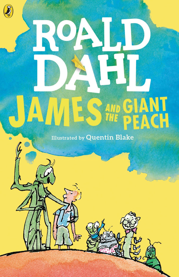 Book cover of James And The Giant Peach by Roald Dahl, Quentin Blake (Illus.)