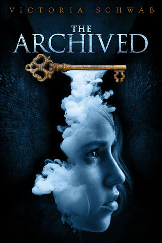 Book cover of The Archived by Victoria E. Schwab