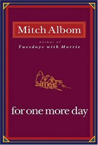 Book cover of For One More Day by Mitch Albom
