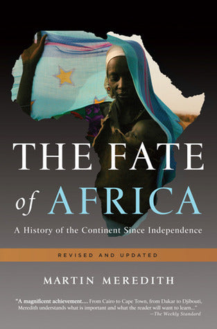 Book cover of The Fate Of Africa: A History Of The Continent Since Independence by Martin Meredith