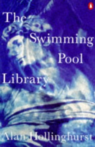 Book cover of The Swimming-Pool Library by Alan Hollinghurst