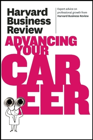 Book cover of Harvard Business Review On Advancing Your Career by Harvard Business Publishing