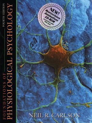 Book cover of Foundations Of Physiological Psychology [With Neuroscience CD-ROM] by Neil R. Carlson