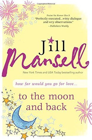 Book cover of To The Moon And Back by Jill Mansell